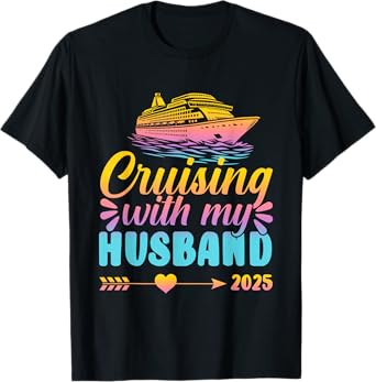 Matching Couple Cruising Cruisin With My Husband Wife 2025 T-Shirt