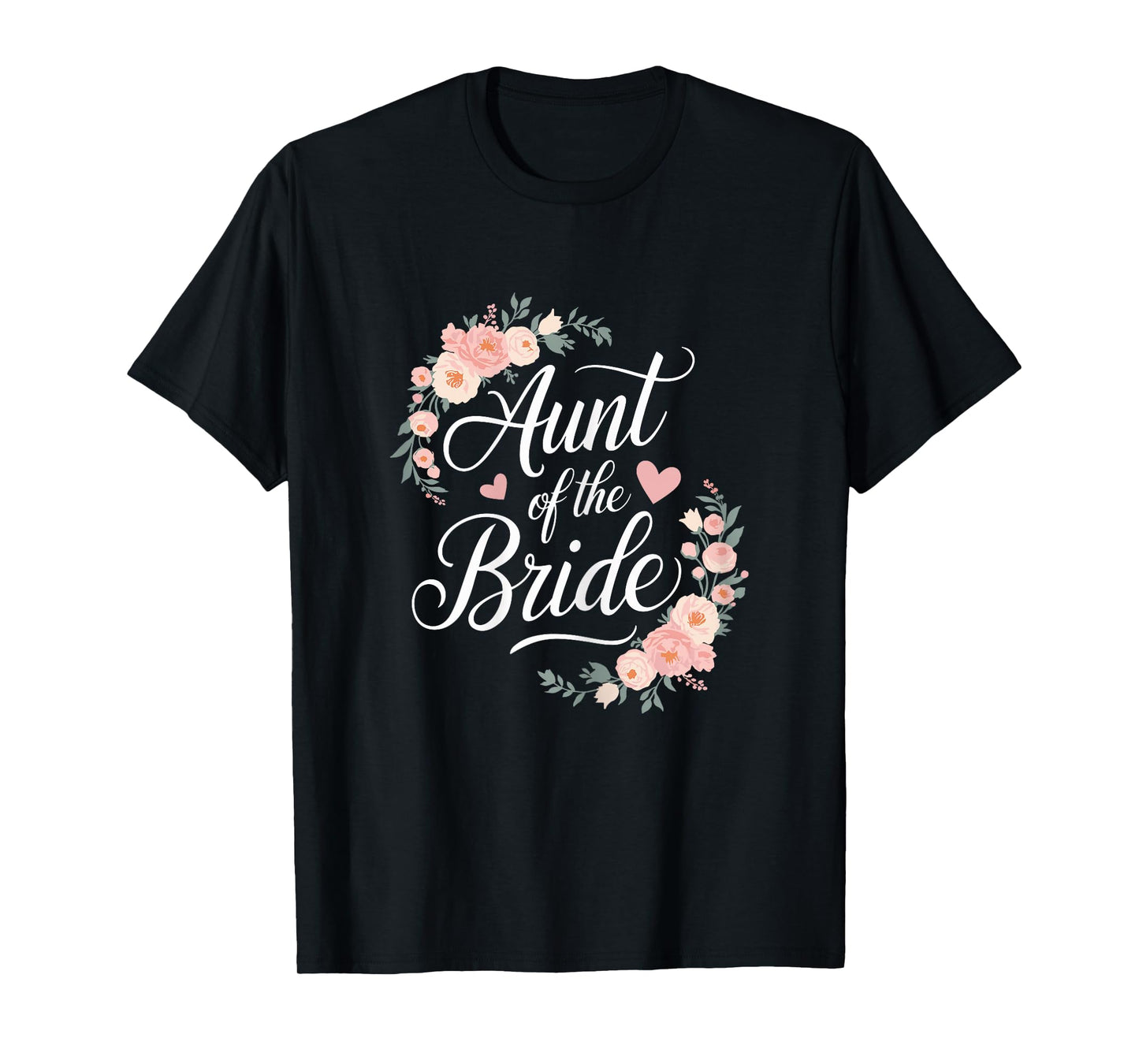 Aunt Of The Bride Shirt Unique Wedding Party T-Shirt