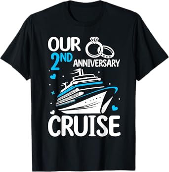 Our 2nd Wedding Anniversary Cruise Tee 2 Years Anniversary T-Shirt
