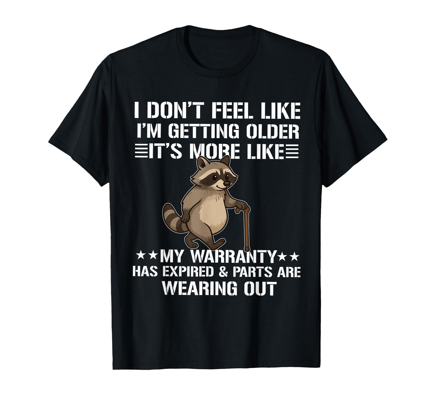 Funny Old People Senior i don't feel like i'm getting older T-Shirt