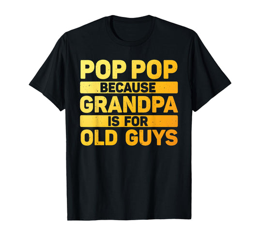 Pop Pop Art For Grandpa From Grandkids Father's Day Pop Pop T-Shirt