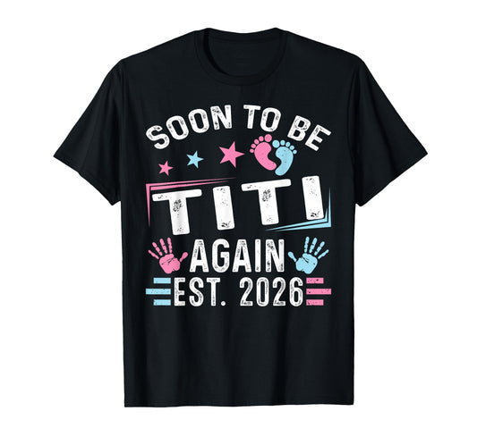 Soon to Be Titi Again Est. 2026 Vintage Titi T-Shirt
