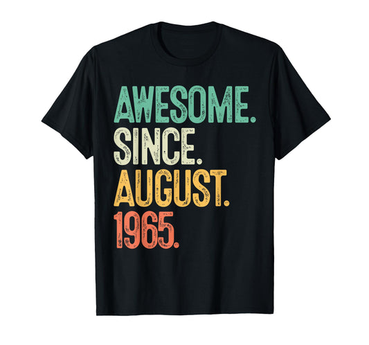 60th Birthday Awesome August 1965 60 Year Old Gifts Men Dad T-Shirt