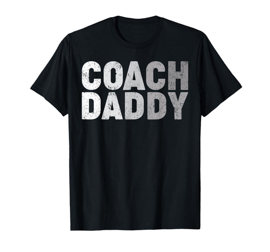 Mens Coach Daddy Soccer Football Basketball Coach Father's Day T-Shirt