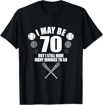 Funny 70th Birthday Shirt Baseball Fan 70 Year Old Birthday T-Shirt