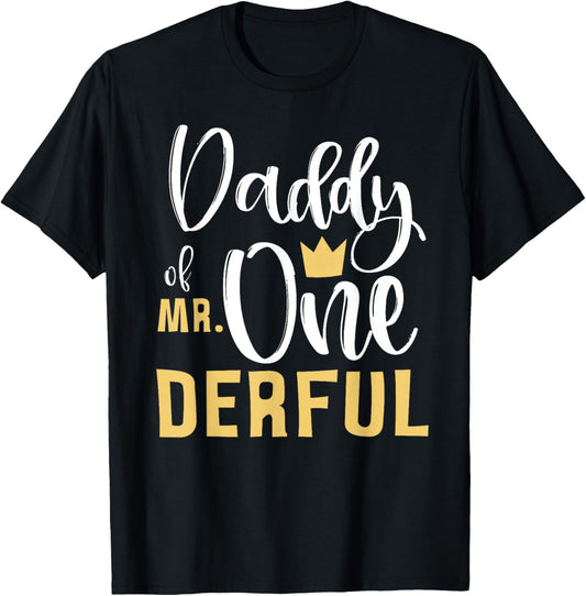 Daddy of Mr Onederful 1st Birthday First One-Derful Matching T-Shirt
