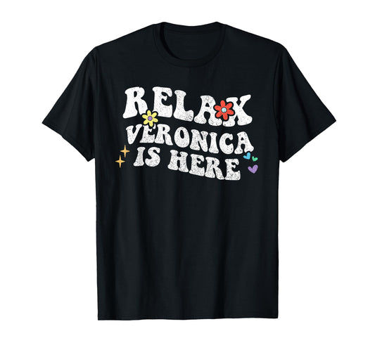 Retro Groovy Relax Veronica Is Here Funny Mother's Day Name T-Shirt