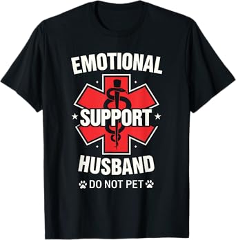 Emotional Support Husband Do Not Pet T-Shirt