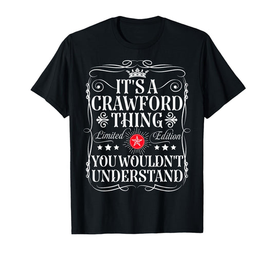 Crawford Name Its A Crawford Thing You Wouldn't Understand T-Shirt