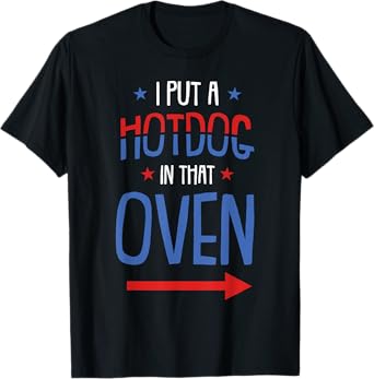 Put Hotdog In That Oven 4th Of July Pregnancy Announcement T-Shirt