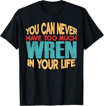 Funny Wren Personalized Tshirt First Name Joke Item T-Shirt