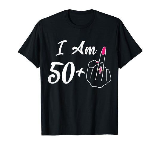 Personalized I Am 50 Plus 1 Middle Finger Funny 51th Women T-Shirt