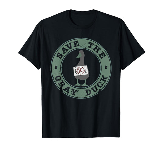 Save The Gray Duck Funny Animals Christmas Farm Lover Goose T-Shirt