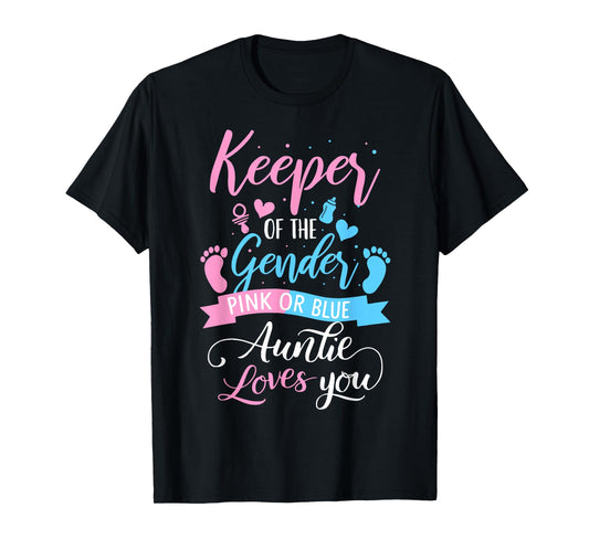 Keeper of The Gender Loves Aunt You Auntie Baby Announcemen T-Shirt