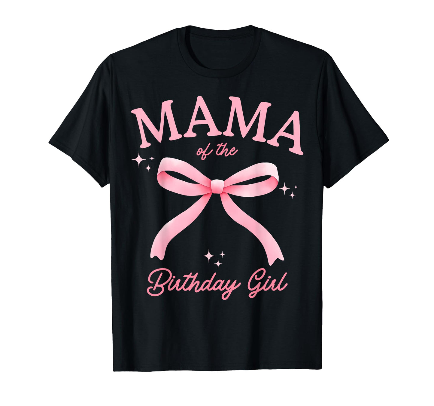 Mama of The Birthday Girl Coquette Bow Matching Family T-Shirt