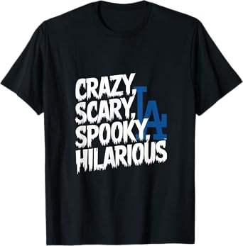 Crazy Scary Spooky Hilarious T-Shirt