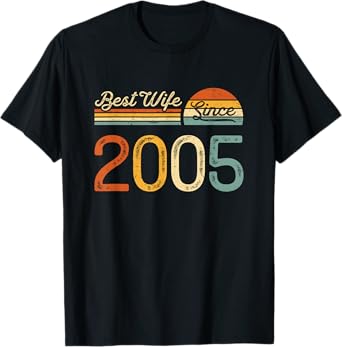 20th wedding anniversary - Best Wife Since 2005 20 years T-Shirt