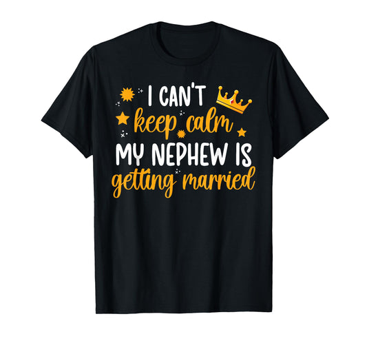 My Nephew Is Getting Married Aunt Of The Groom Aunt T-Shirt