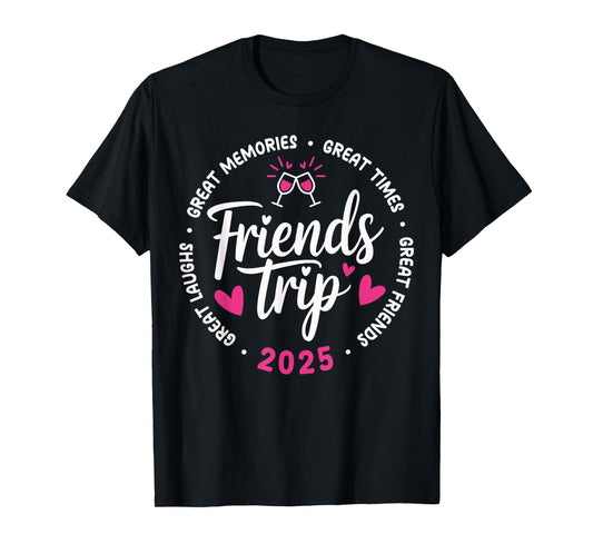 2025 Friends Trip Design Tee Unisex Vacation T-Shirt Black Small