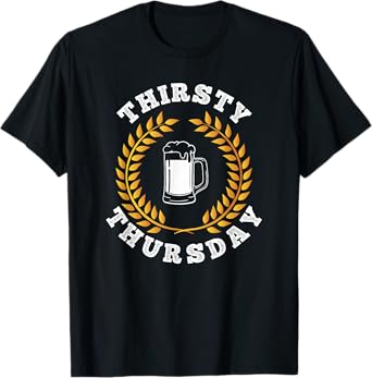 Thirsty Thursday Party College Drinking Beer & Wine T-Shirt