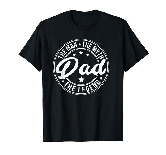 DAD THE MAN THE MYTH THE LEGEND Father's Day Mens T-Shirt