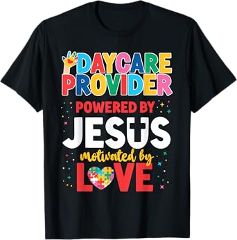 Childcare Daycare Provider Teacher Babysitter Jesus Faith Men Women Girls Kids T-Shirt