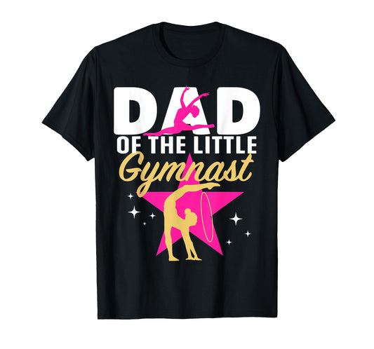 Dad Little Gymnast Girl Birthday Gymnastics Themed Party T-Shirt