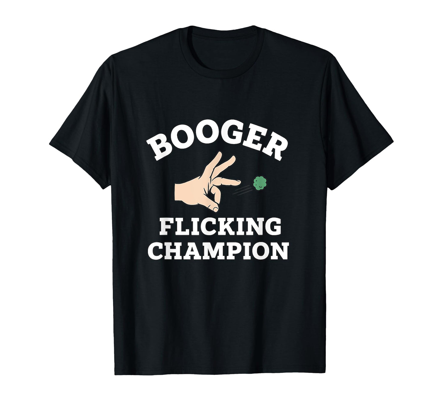 Booger Flicking Champion Funny Gen Z Unhinged Y2K Gag Meme T-Shirt