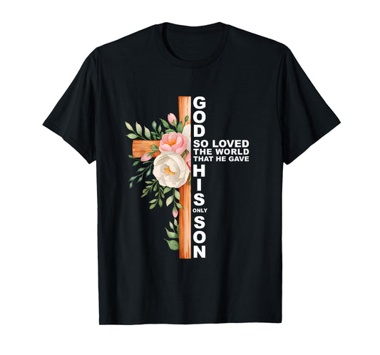 Christian Cross Bible Faith Quote John 3:16 Women Religious T-Shirt