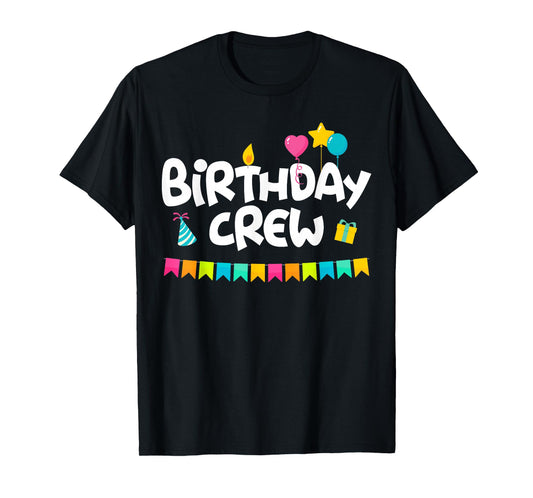 Birthday Squad Clothing - Birthday Crew T-Shirt