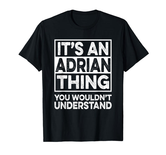 It's An ADRIAN Thing You Wouldn't Understand Funny Christmas T-Shirt