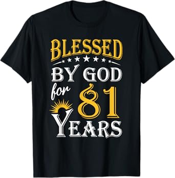 Vintage Blessed by God for 81 years Happy 81st Birthday T-Shirt