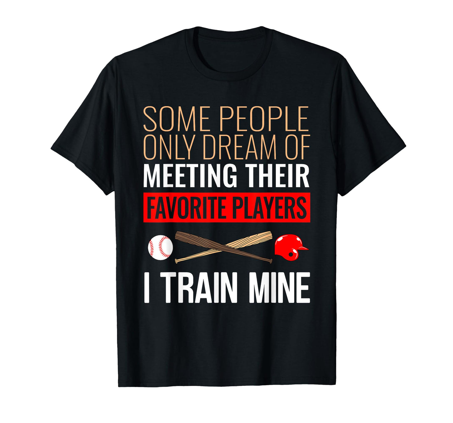 Funny Baseball Coach Trainer Bat And Ball Sports Lover Quote T-Shirt