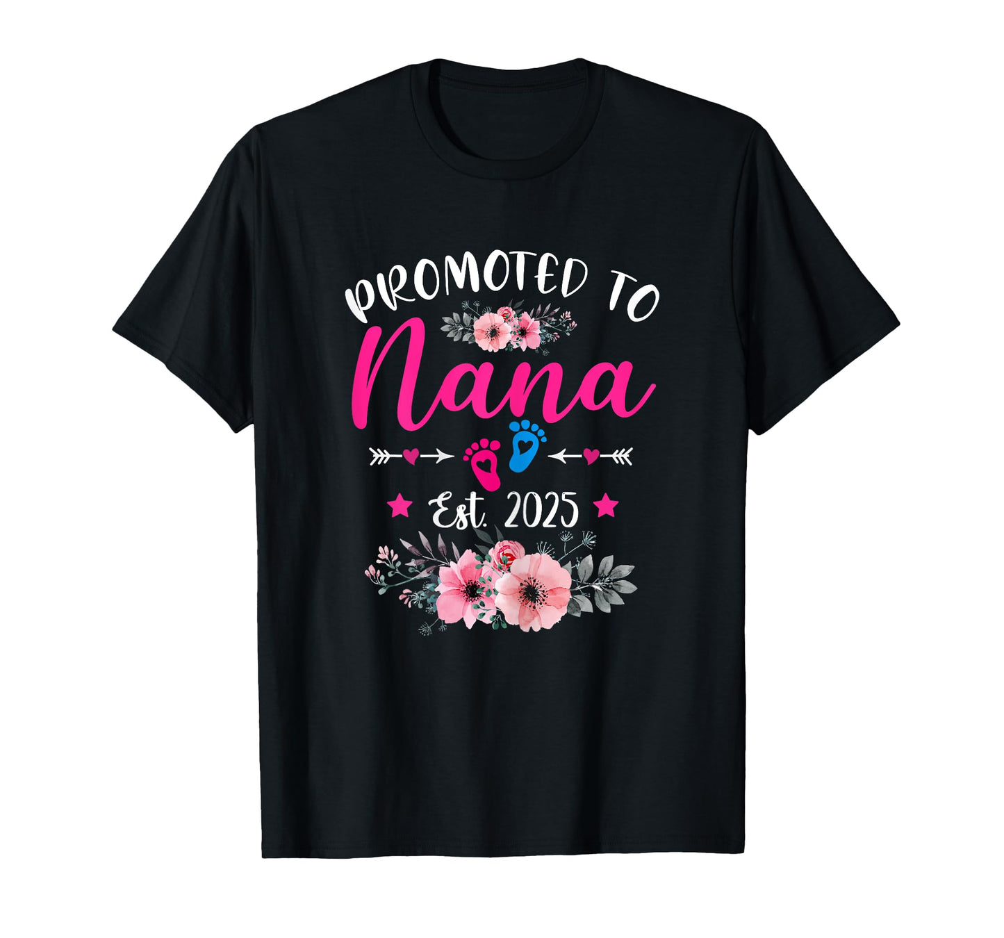 Promoted To Nana Est. 2025 Funny Floral Mother's Day T-Shirt