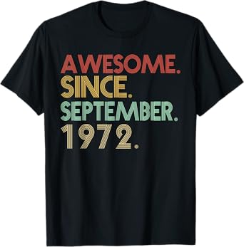 49th Birthday- 49 Years Old Awesome Since September 1972 Men T-Shirt