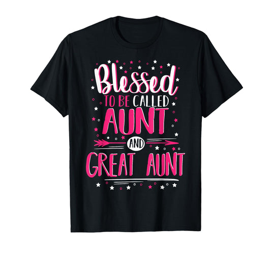 Aunts Great Aunt T-Shirt - Great Aunt T-Shirt T-Shirt