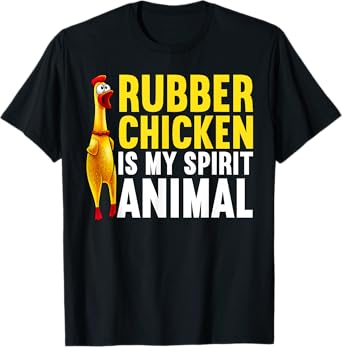 Funny Rubber Chicken For Men Women Kids Rubber Chicken Lover T-Shirt