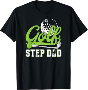 Golf Step-Dad Of A Golf Player Stepfather Golfer Stepdad T-Shirt