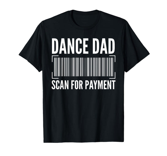 Dance Dad Art for Men Father Dancing Competition Dance Dad T-Shirt