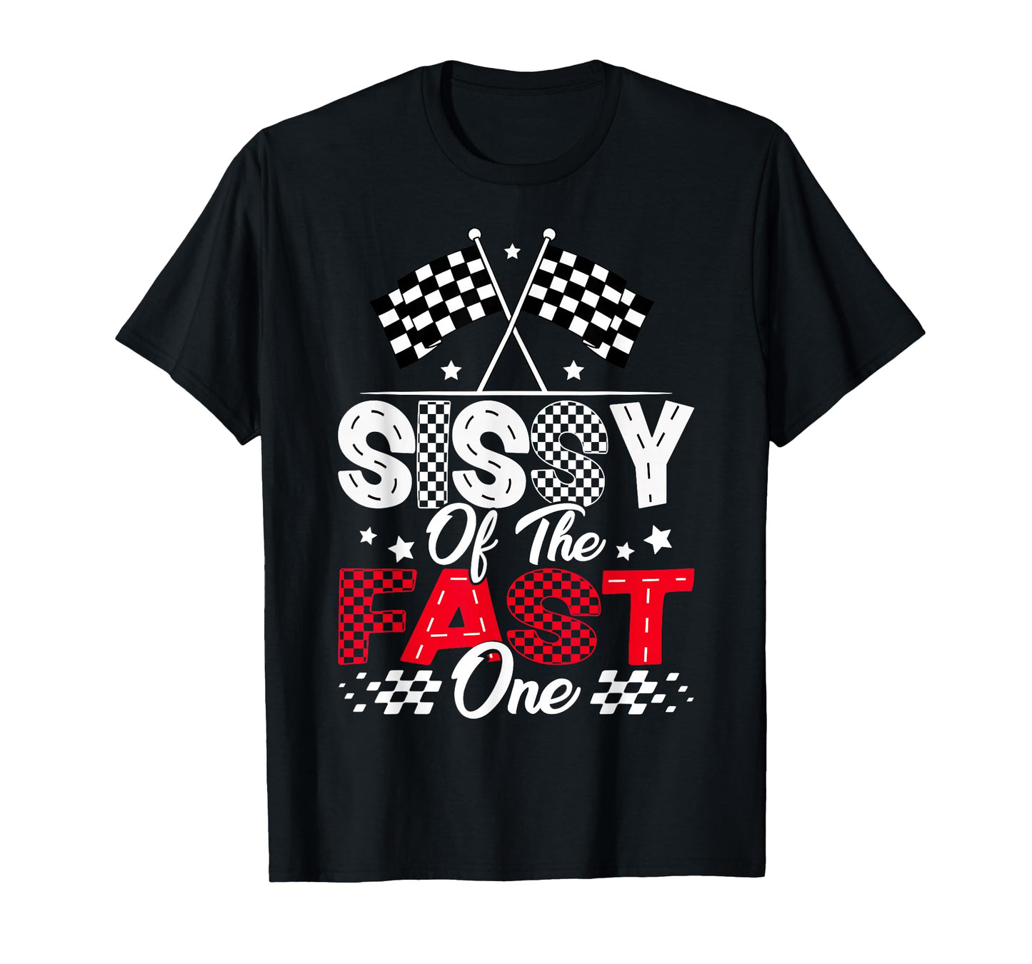 Sissy of The Fast One First Birthday Racing Car Family T-Shirt