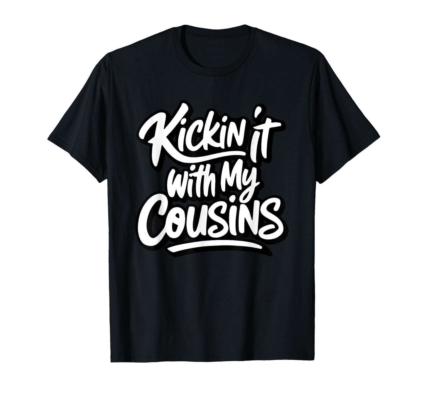 Kickin It With My Cousins Funny Cousins Funny Family Reunion T-Shirt