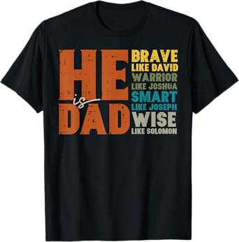 He Is Dad Brave Like David Fathers Day Christian Daddy Papa T-Shirt