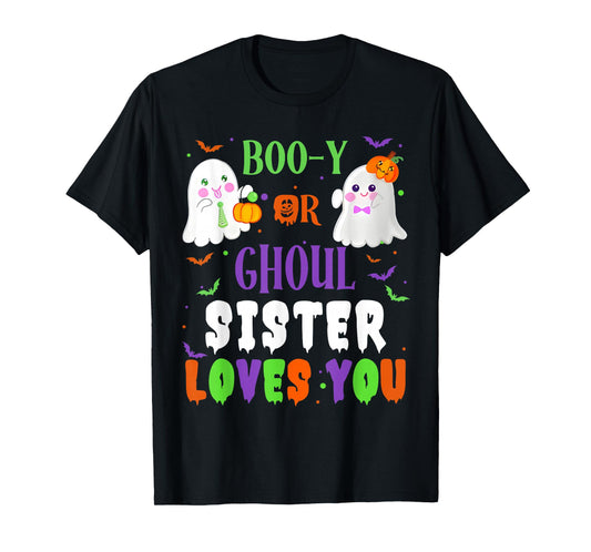 Boo-y Or Ghoul Sister Loves You Boo Halloween Baby Gender T-Shirt