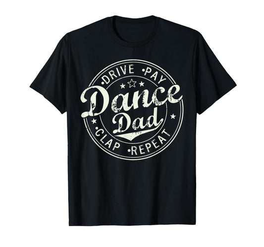 Funny Dance Dad Competition Proud Dance Dad Father's day Men T-Shirt