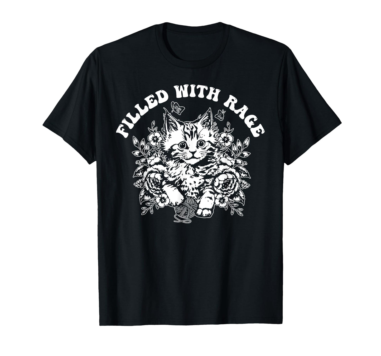 Filled With Rage Funny Kitten Cat Meme Men Women T-Shirt