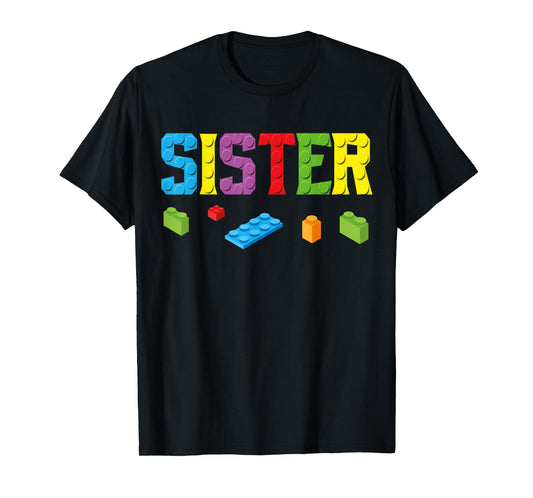 Sister Master Builder Building Bricks Blocks Family Set Girl T-Shirt