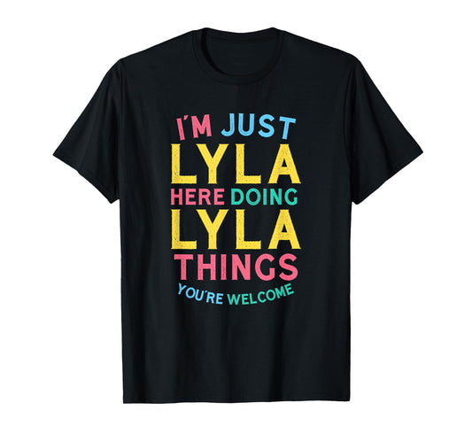 Lyla Here Doing Lyla Things Funny Lyla Name T-Shirt