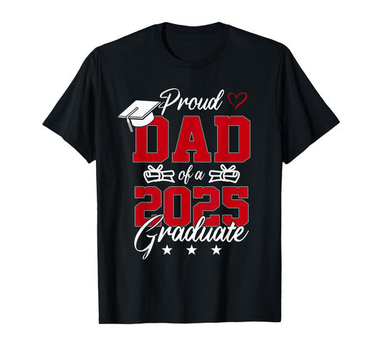 Dad Senior 2025 Proud Dad Of A Class Of 2025 Graduate T-Shirt