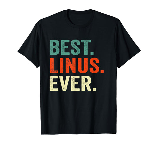 Best Linus Ever Name T-Shirt for Men & Women T-Shirt