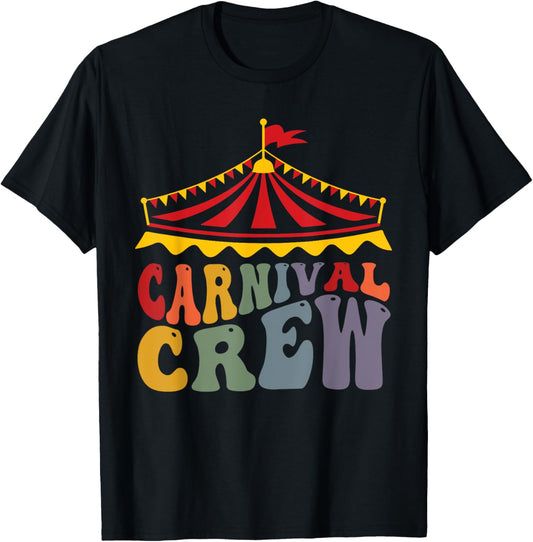 Circus Staff, Carnival Staff, Carnival Crew For Men Women T-Shirt